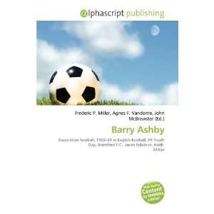  Barry Ashby (9786135610826) Frederic P. Miller, Agnes F 