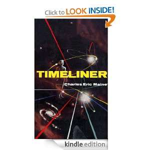 TIMELINER (Classic Science Fiction) Charles Eric Maine  