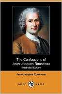 The Confessions of Jean Jacques Rousseau (Illustrated Edition) (Dodo 