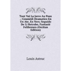   Retrobo, FantasiÃ© Felibrenco (Occitan Edition) Louis Astruc Books