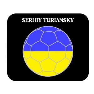    Serhiy Turiansky (Ukraine) Soccer Mouse Pad 