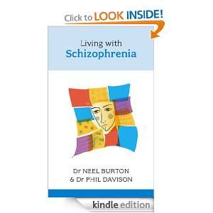 Living with Schizophrenia Neel Burton  Kindle Store