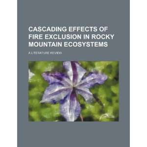  Cascading effects of fire exclusion in Rocky Mountain 