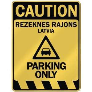   CAUTION REZEKNES RAJONS PARKING ONLY  PARKING SIGN 