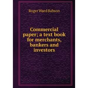   book for merchants, bankers and investors Roger Ward Babson Books
