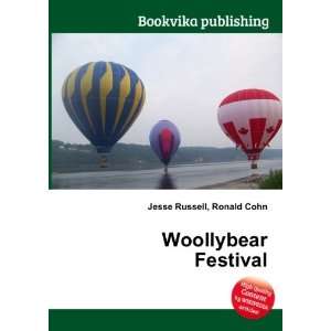  Woollybear Festival Ronald Cohn Jesse Russell Books