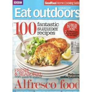  BBC Eat Outdoors Magazine (100 Fantastic Summer Recipes, 2011 