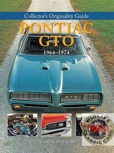 Pontiac GTO Originality Guide 1969 1970 1971 1972 1973  