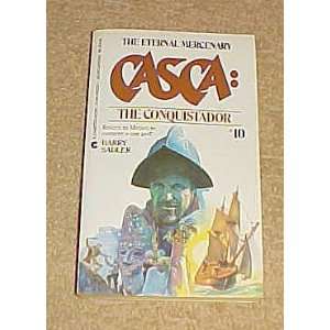   Casca The Conquistador #10 by Barry Sadler 1984 Barry Sadler Books