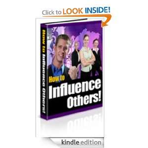 How to Influence Others Aki Takashi  Kindle Store