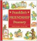 Franklins Friendship Treasury Paulette Bourgeois