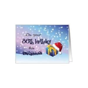  86th Birthday This Christmas   Gift, Santa Hat and Snow 