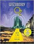 The Wizardry of Oz The Artistry and Magic 