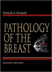 Pathology of the Breast, (0838577040), Fattaneh A. Tavassoli 