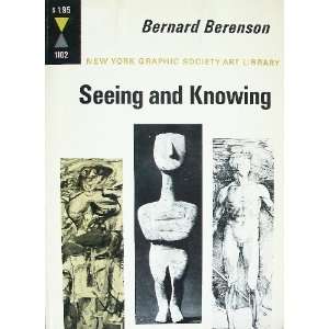  Seeing and Knowing Bernard Berenson Books