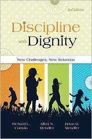 Discipline with Dignity, 3rd Edition New Challenges, New Solutions 