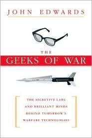 The Geeks of War Secretive Labs & Brilliant Minds Behind Tomorrows 