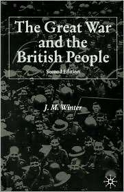 The Great War And The British People, (1403906955), J. M. Winter 