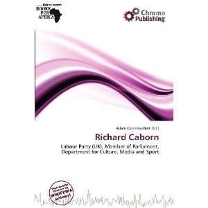  Richard Caborn (9786200962461) Adam Cornelius Bert Books