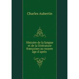  Histoire de la langue et de la littÃ©rature franÃ 