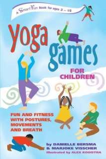 Yoga Games for Children Fun and Fitness with Postures, Movements and 