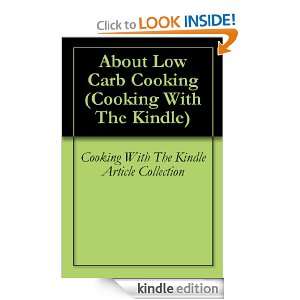 About Low Carb Cooking (Cooking With The Kindle) Cooking With The 
