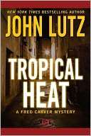 Tropical Heat (Fred Carver John Lutz