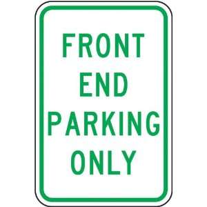  FRONT END PARKING ONLY 18 x 12 Sign .080 Reflective 