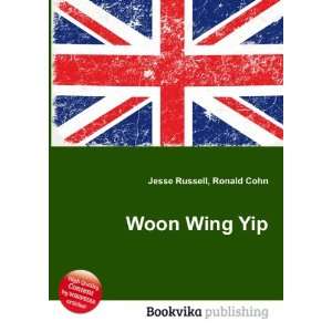  Woon Wing Yip Ronald Cohn Jesse Russell Books