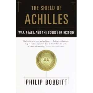  The Shield of Achilles [Paperback] Philip Bobbitt Books