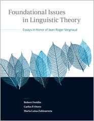 Foundational Issues in Linguistic Theory Essays in Honor of Jean 