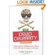 The Dead Celebrity Cookbook A Resurrection of Recipes from More Than 