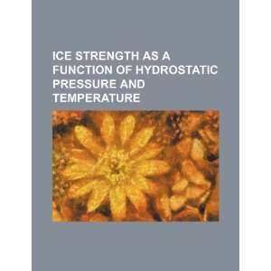  Ice strength as a function of hydrostatic pressure and 