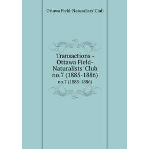    Ottawa Field Naturalists Club. no.7 (1885 1886) Ottawa 