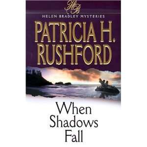   Helen Bradley Mysteries, 4) [Paperback] Patricia H. Rushford Books