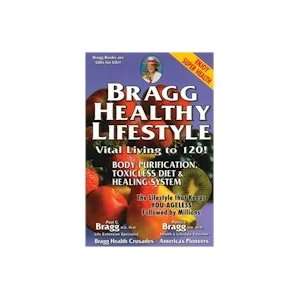  Bragg Healthy Lifestyle   Vital Living To 120 Health 