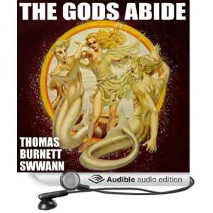  The Gods Abide (Audible Audio Edition) Thomas Burnett 