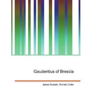  Gaudentius of Brescia Ronald Cohn Jesse Russell Books