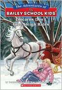 Unicorns Dont Give Sleigh Rides (Turtleback School & Library Binding 