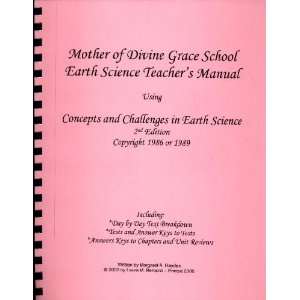  Mother of Divine Grace Earth Science Teachers Manual 