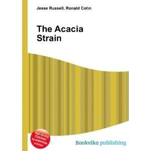 The Acacia Strain Ronald Cohn Jesse Russell Books