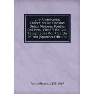 Lira Americana; Coleccion De Poesias Delos Mejores Poetas 