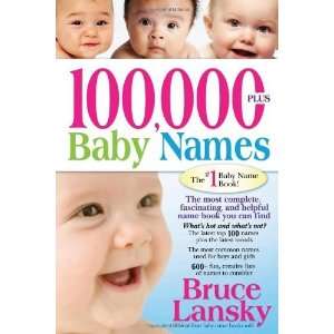   The Most Complete Baby Name Book [Paperback] Bruce Lansky Books