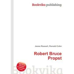  Robert Bruce Propst Ronald Cohn Jesse Russell Books