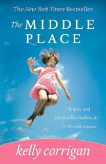   The Middle Place by Kelly Corrigan, Hyperion  NOOK 