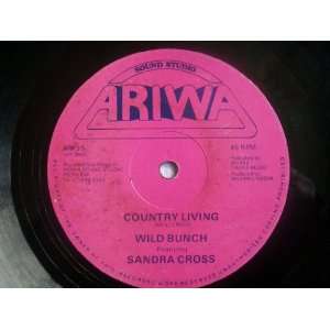  WILD BUNCH ft SANDRA CROSS Country Living 12 Wild Bunch 