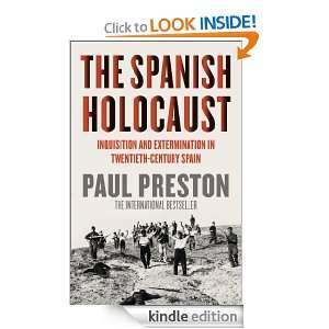   Holocaust Inquisition and Extermination in Twentieth Century Spain