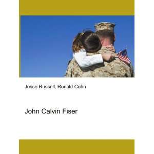  John Calvin Fiser Ronald Cohn Jesse Russell Books