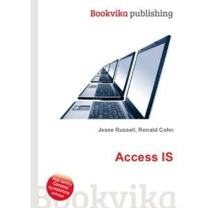  Access IS Ronald Cohn Jesse Russell Books