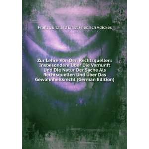   (German Edition) Franz Burchard Ernst Friedrich Adickes Books